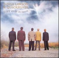 Just Over in Heaven von Doyle Lawson