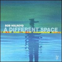 Different Space von Bob Holroyd
