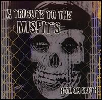 Hell on Earth: A Tribute to the Misfits von Various Artists