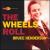 Wheels Roll von Bruce Henderson