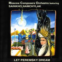 Let Peremsky Dream von Moscow Composers Orchestra
