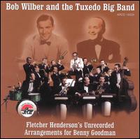Fletcher Henderson's Unrecorded Arrangements for Benny Goodman von Bob Wilber