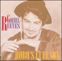 Hobo's Lullaby von Goebel Reeves