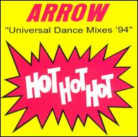 Hot, Hot, Hot: Universal Dance Mixes Various 94 von Arrow