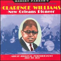 New Orleans Pioneer: Great Original Performances 1923-1944 von Clarence Williams