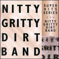 Super Hits von The Nitty Gritty Dirt Band