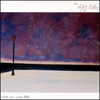 When We Were Lost von The Lofty Pillars