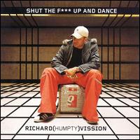 Shut the F*** Up and Dance von Richard Vission