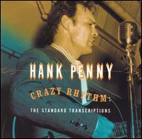 Crazy Rhythm: The Standard Transcriptions von Hank Penny