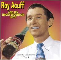 R.C. Cola Radio Shows, Vol. 4 von Roy Acuff