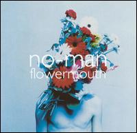 Flowermouth von No-Man