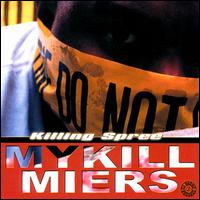 Killing Spree [CD/Vinyl Single] von Mykill Miers