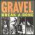 Break-A-Bone von Gravel