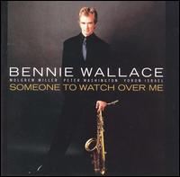 Someone to Watch over Me von Bennie Wallace