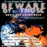 Beware of Those von JT the Bigga Figga