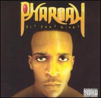 Six Foot Giant von Pharoah