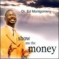 Show Me the Money von Ed Montgomery