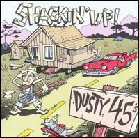 Shackin' Up von Dusty 45's