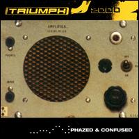 Phazed & Confused von Triumph 2000