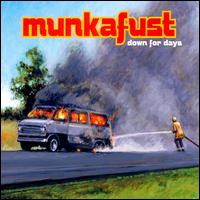Down for Days von Munkafust