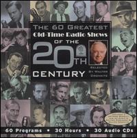 60 Greatest Old-Time Radio Shows of the 20th Century von Walter Cronkite