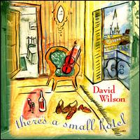 There's a Small Hotel von David Wilson