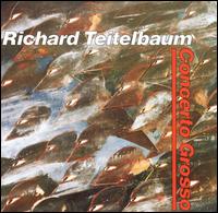 Concerto Grosso von Richard Teitelbaum