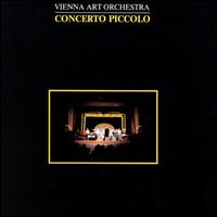 Concerto Piccolo von Vienna Art Orchestra