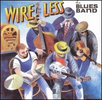 Wire Less von The Blues Band