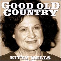 Good Old Country von Kitty Wells