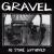 No Stone Unturned von Gravel