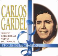 Carlos Gardel [Etoiles de Chanson] von Carlos Gardel