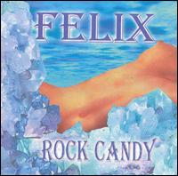 Rock Candy von Felix