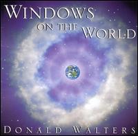 Windows on The World von J. Donald Walters