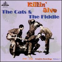 Killin' Jive: Complete Recordings, Vol. 1 (1939-1940) von The Cats & the Fiddle