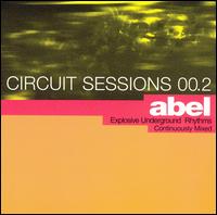 Circuit Sessions, Vol. 2: Abel von DJ Abel