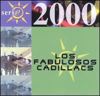 Serie 2000 von Los Fabulosos Cadillacs