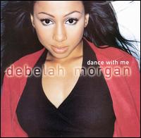 Dance With Me von Debelah Morgan