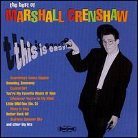 Best of Marshall Crenshaw: This Is Easy von Marshall Crenshaw