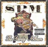 SPM: The Purity Album von South Park Mexican