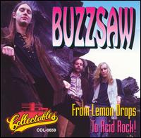 Buzzsaw: From Lemon Drops To Acid Rock von The Lemon Drops
