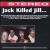 In Stereo von Jack Killed Jill
