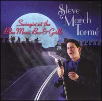 Swingin' at the Blue Moon Bar & Grille von Steve March Tormé