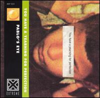 You Have a Yearning for Perfection von Pablo's Eye