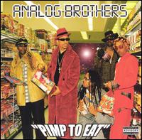 Pimp to Eat von Analog Brothers