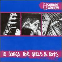 10 Songs for Girls & Boys von Square Window
