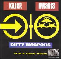 Dirty Weapons [Bonus Tracks] von Killer Dwarfs