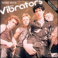 Noise Boys von The Vibrators