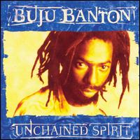 Unchained Spirit von Buju Banton
