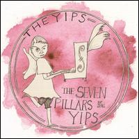 Seven Pillars of the Yips von The Yips